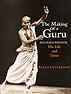 The Making of a Guru, Kelucharan Mohapatra, His Life and Times., Ileana Citaristri - $23